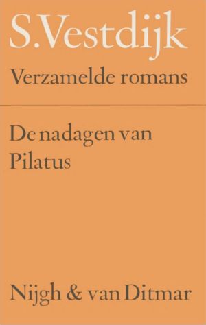 [Verzamelde romans 06] • De Nadagen Van Pilatus